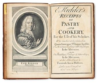COOKERY.  Kidder, Edward. E. Kidders Receipts of Pastry and Cookery, For the Use of his Scholars.  Not later than 1733/34.
